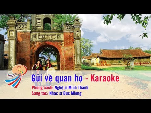 Gửi Về Quan Họ - Karaoke Tách Lời - Quan Họ Bắc Ninh